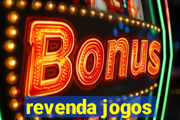 revenda jogos